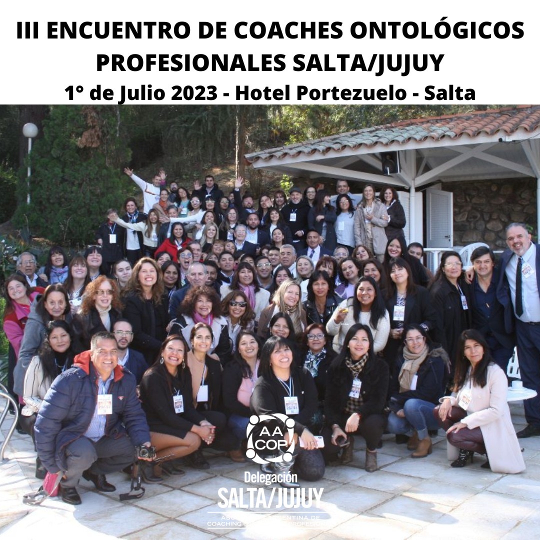 Tercer Encuentro de Coaches Ontológicos de la delegación Salta- Jujuy en la provincia de Salta. | imagen 3